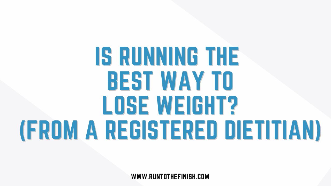 is running the best way to lose weight?